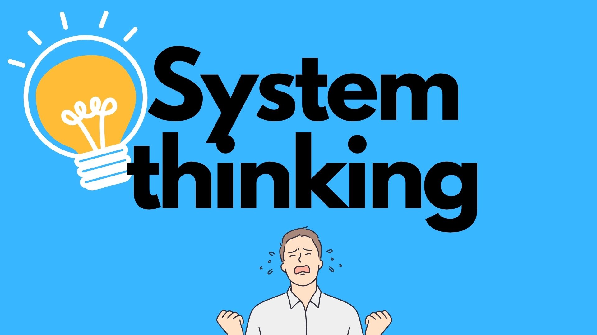 system thinking, problem solving, system engineering